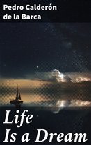 Boekomslag van Life Is a Dream door Pedro Calderón de la Barca met een zeilboot op een sterrenhemel.