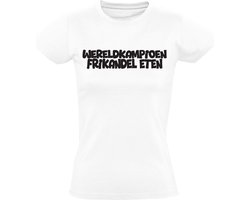 Wereldkampioen frikandel eten Dames T-shirt - cadeau - frietzaak - snack - friet - shirt