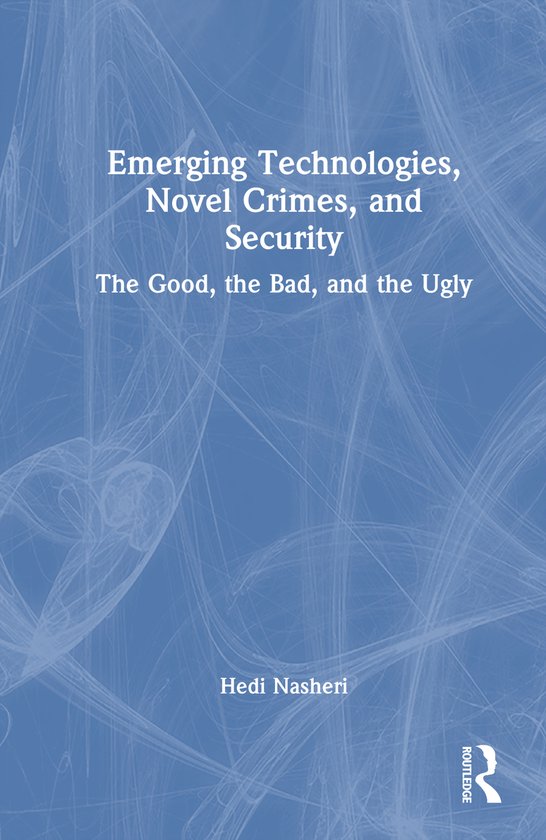 Emerging Technologies, Novel Crimes, and Security - cover