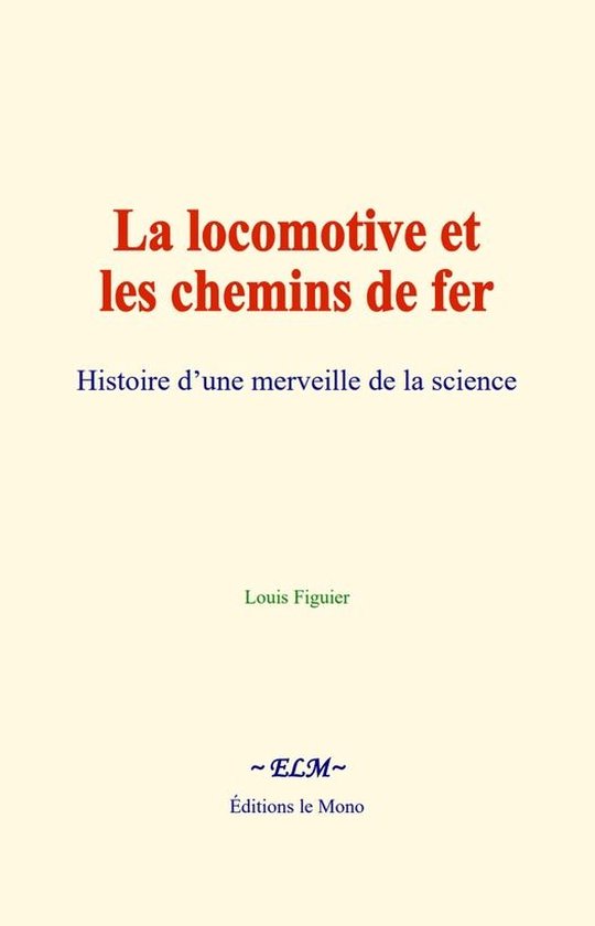 La locomotive et les chemins de fer - cover