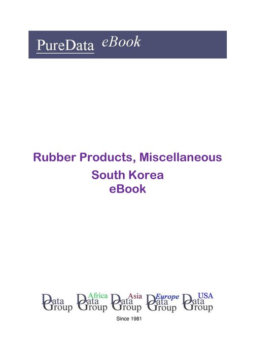 PureData eBook - Rubber Products, Miscellaneous in South Kor ... - cover