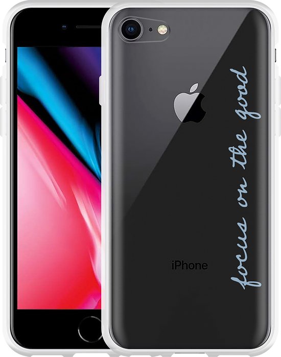 Cazy Hoesje geschikt voor iPhone 8 - Focus On The Good