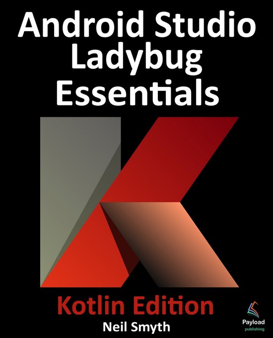 Android Studio Ladybug Essentials - Kotlin Edition - cover