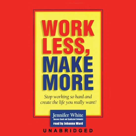 Work Less, Make More - cover