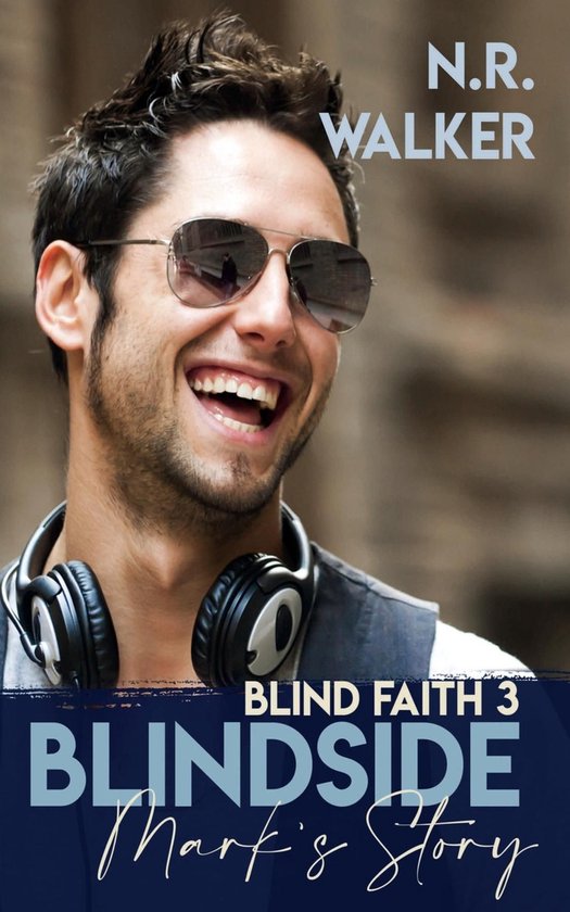 Blind Faith Series 3 - Blindside - Mark's Story