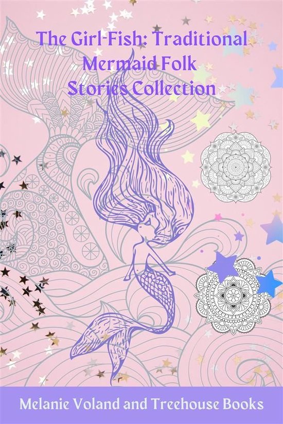 Traditional Mermaid Folk Stories 6 - The Girl-Fish: Traditional Mermaid Folk Stories Collection