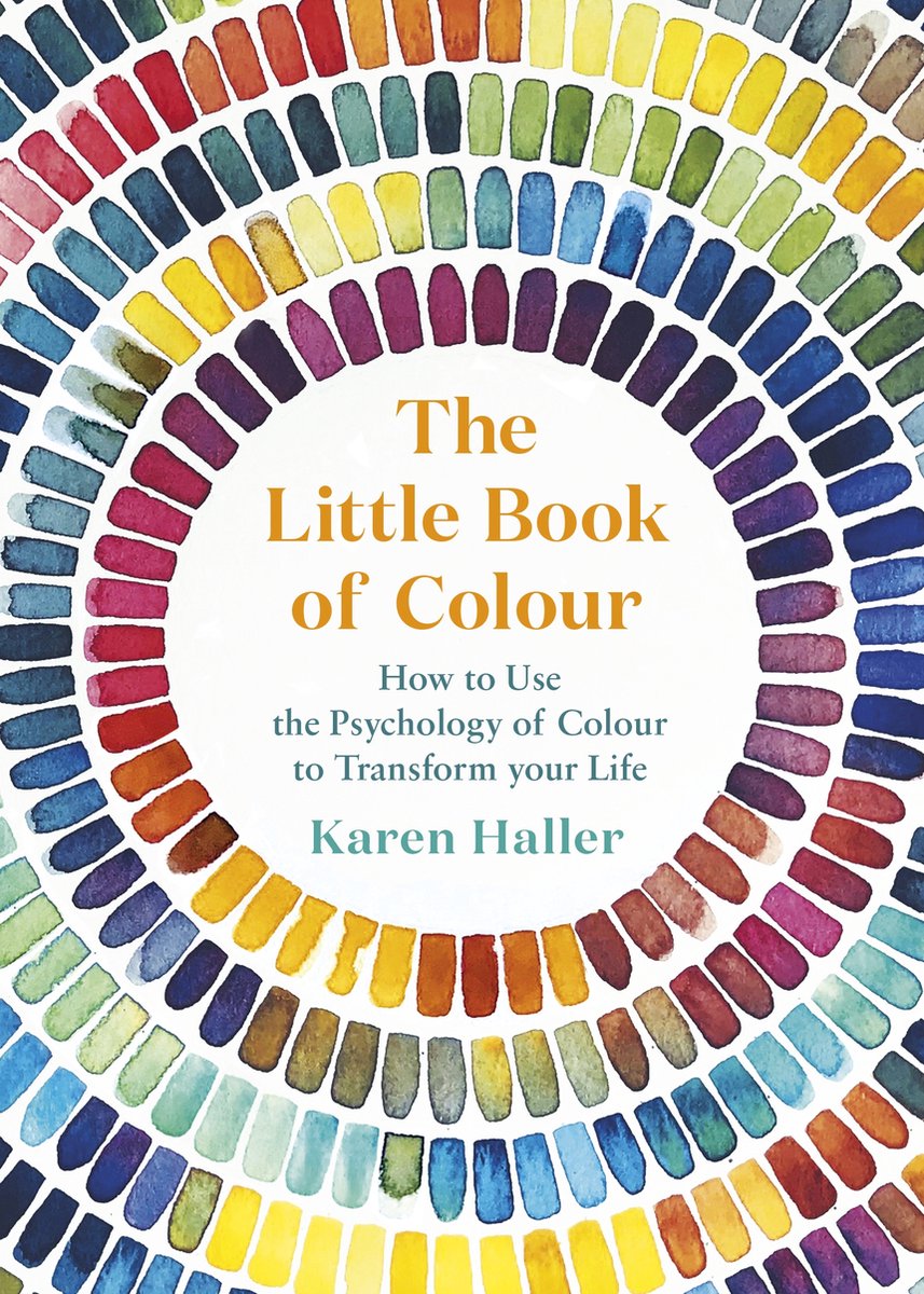 Omslag van The Little Book of Colour How to Use the Psychology of Colour to Transform Your Life