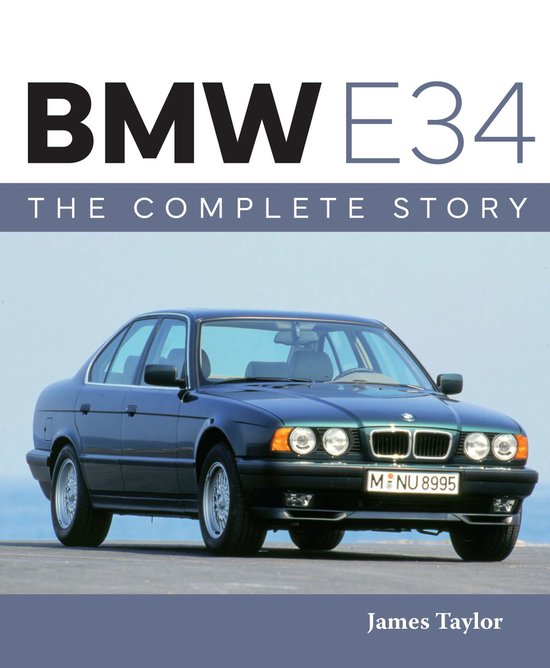 AutoClassic- BMW E34 – The Complete Story - cover