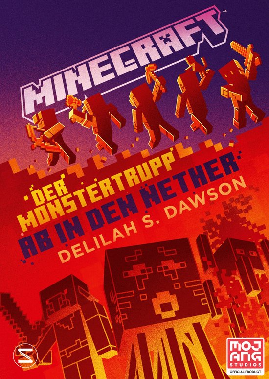Minecraft Romane - Minecraft - Der Monstertrupp: Ab in den N ... - cover