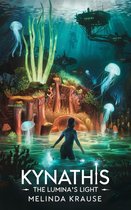 The Lumina Chronicles 1 - Kynathis