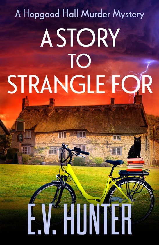 The Hopgood Hall Murder Mysteries 4 - A Story to Strangle Fo ... - cover