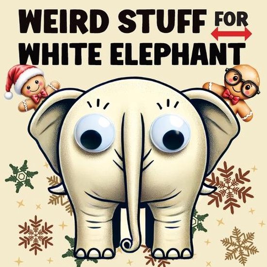 Weird Stuff for White Elephant - cover