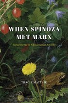 The Life of Ideas - When Spinoza Met Marx