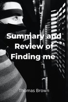 Summary and review of Finding me