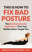 This is How To Fix Bad Posture