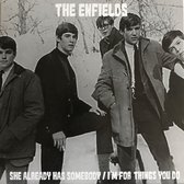 Enfields - She Already Has Somebody/I'm For Things You D