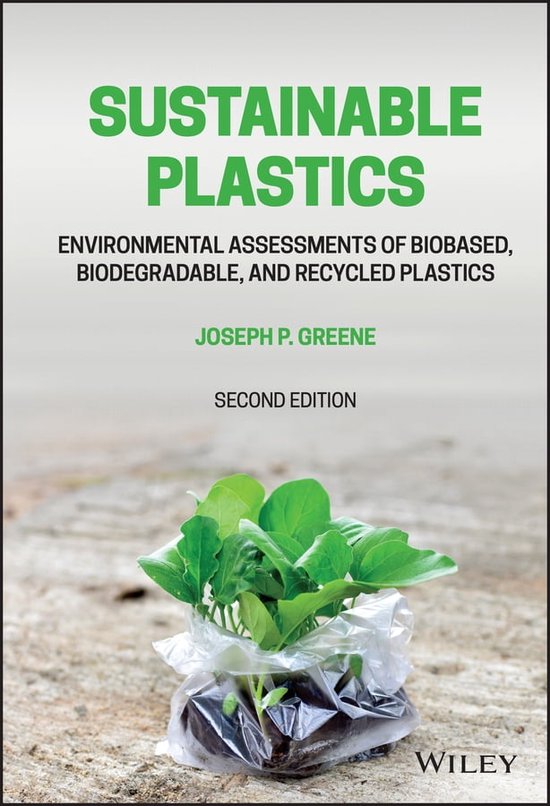 Sustainable Plastics (ebook), Joseph P. Greene | 9781119882077 | Boeken ...