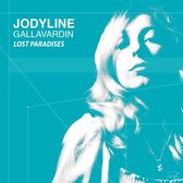 Jodyline Gallavardin - Lost Paradises (CD)
