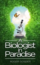 A Biologist in Paradise