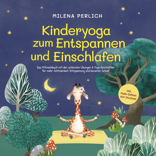 Kinderyoga zum Entspannen und Einschlafen: Das Mitmachbuch m ... - cover