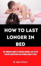 How to Last Longer in Bed