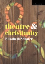 Theatre And -  Theatre and Christianity