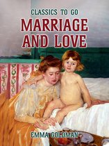 Classics To Go -  Marriage and Love