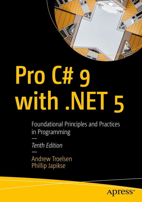 ondanks hulp Onhandig Pro C# 9 with .NET 5 (ebook), Andrew Troelsen | 9781484269398 | Boeken | bol .com