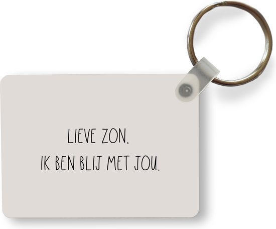 Sleutelhanger - Quotes - Lieve zon, ik ben blij met jou - Tekst - Zon
