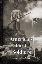 America's First Soldiers