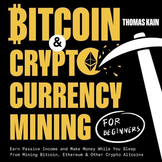 Bitcoin and Cryptocurrency Mining for Beginners - cover