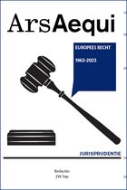 Ars Aequi Jurisprudentie - Jurisprudentie Europees recht 1963-2023