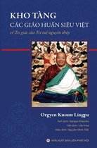Mật tông Tây Tạng 6 - Kho tàng các giáo huấn siêu việt về tri giác trí tuệ nguyên thủy