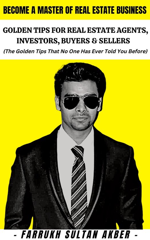 A MASTER OF REAL ESTATE BUSINESS (ebook), Farrukh Sultan Akber