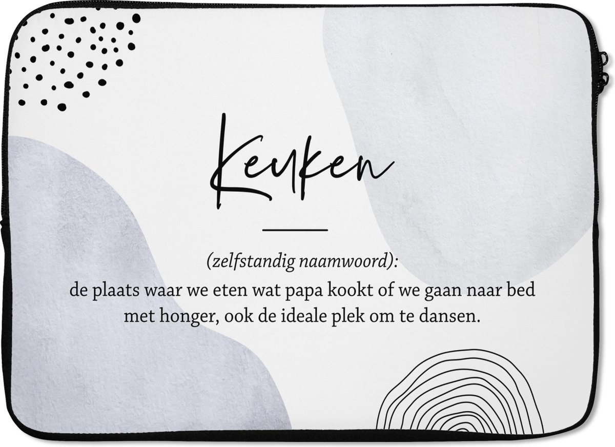 Laptophoes 14 inch - Keuken - Papa - Quotes - Keuken definitie - Spreuken - Woordenboek - Laptop sleeve - Binnenmaat 33x23 cm - Zwarte achterkant