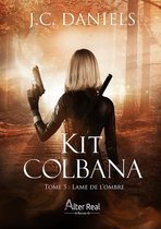 Kit Colbana 5 - Lame de l'ombre