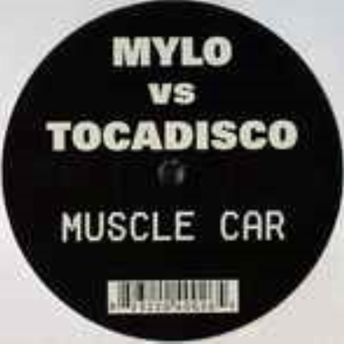Mylo Vs. Tocadisco - Muscle Car