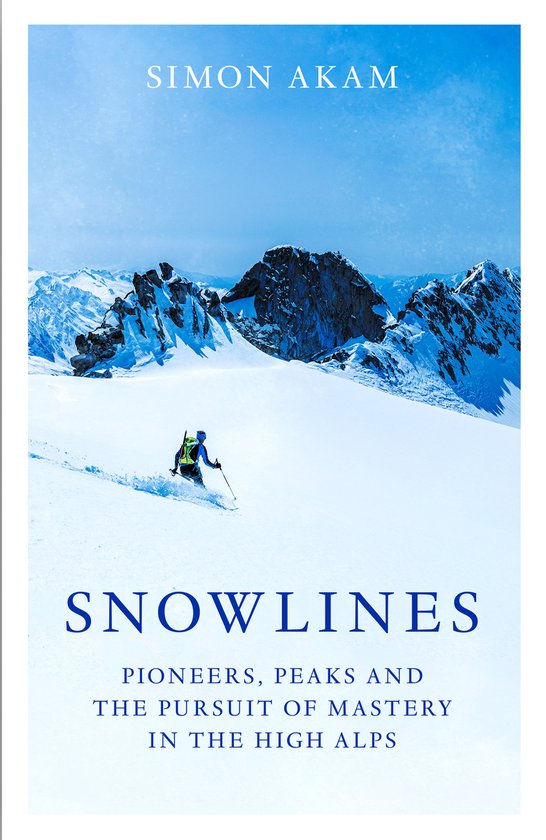 Boekomslag: een skiër op een besneeuwde helling voor hoge bergtoppen met de titel 'Snowlines' van Simon Akam.