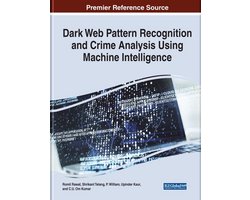 Dark Web Pattern Recognition and Crime Analysis Using Machine Intelligence