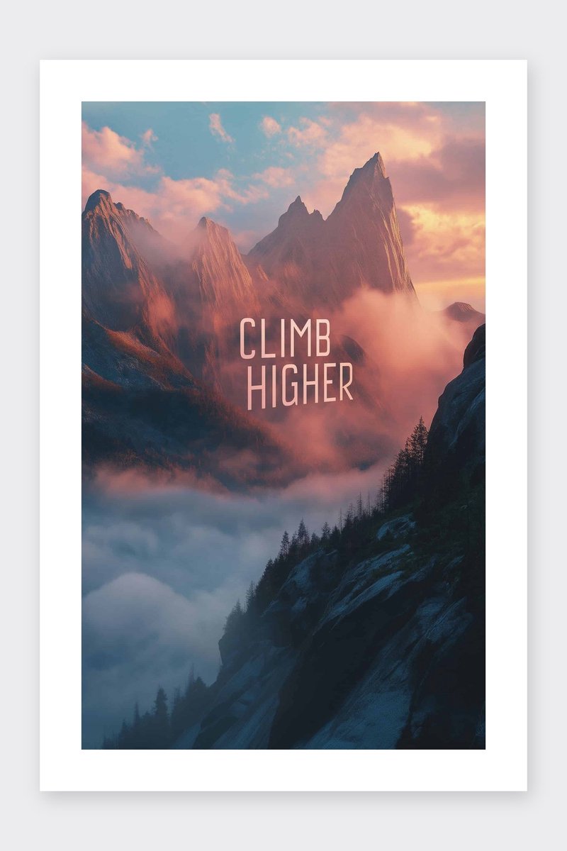 Climb Higher Poster - Klim Hoger - Tekst - Quote - Berg - Inspirerende - Avontuurlijke - Motiverende - posters - formaat 30x40cm - Wanddecoratie - BXS4386KMD - Met kader - passe-partouts stijl