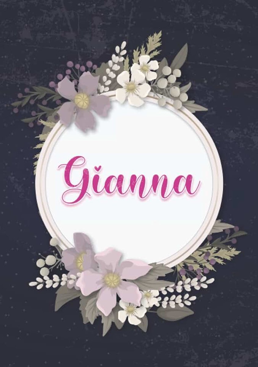 Taccuino A5 | Nome personalizzato Gianna | Regalo di compleanno per moglie mamma sorella figlia ... | Design: floreale | 120 pagine a righe, piccolo formato A5 (14.8 x 21 cm)
