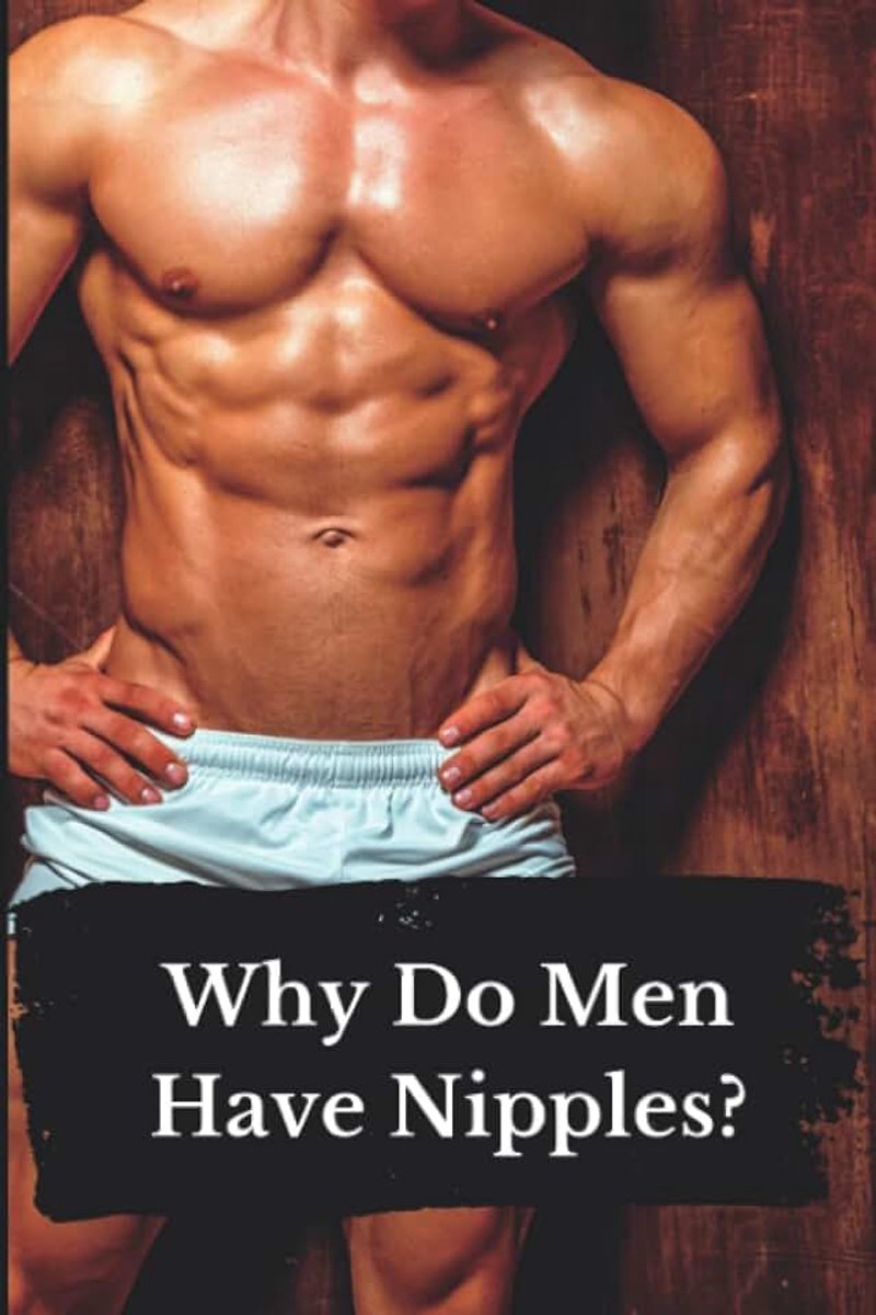Butts Why Do Men Have Nipples?: Joke Book Cover! Weird Funny White Elephant or Dirty Santa Gifts, It's Really a Blank Lined Notebook Journal!