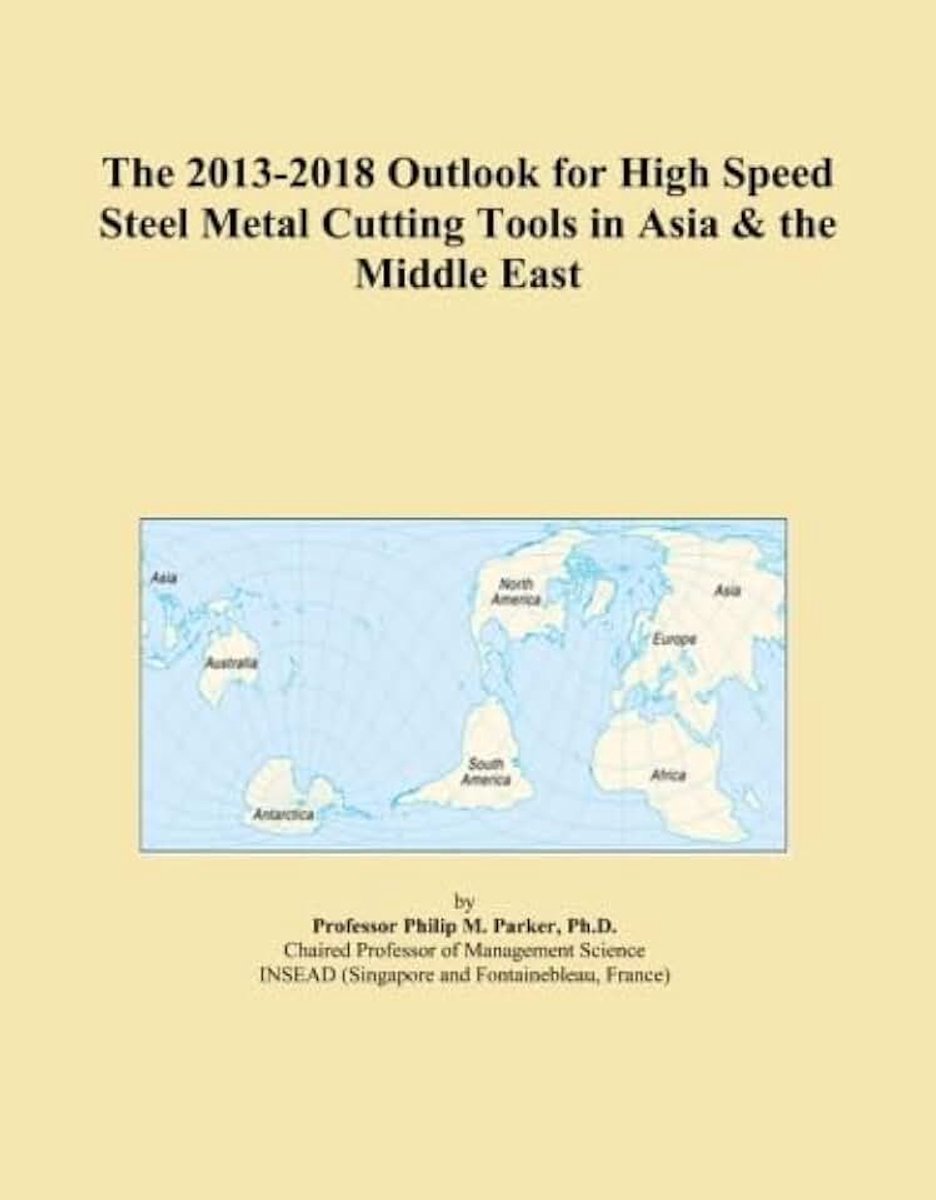 2013-2018 Outlook for High Speed Steel Metal Cutting Tools in Asia & the Middle East