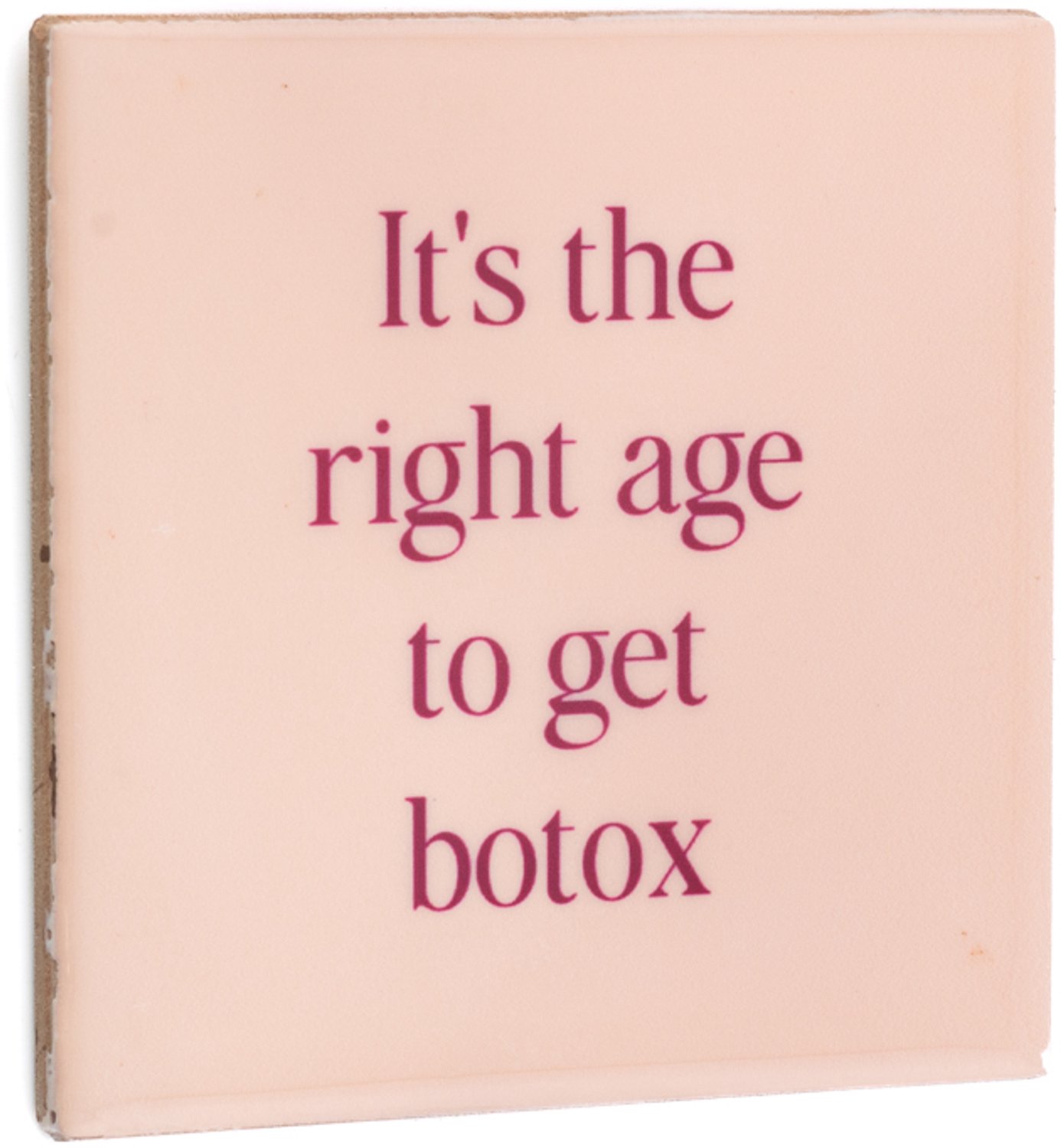 Tegeltje right age to get botox