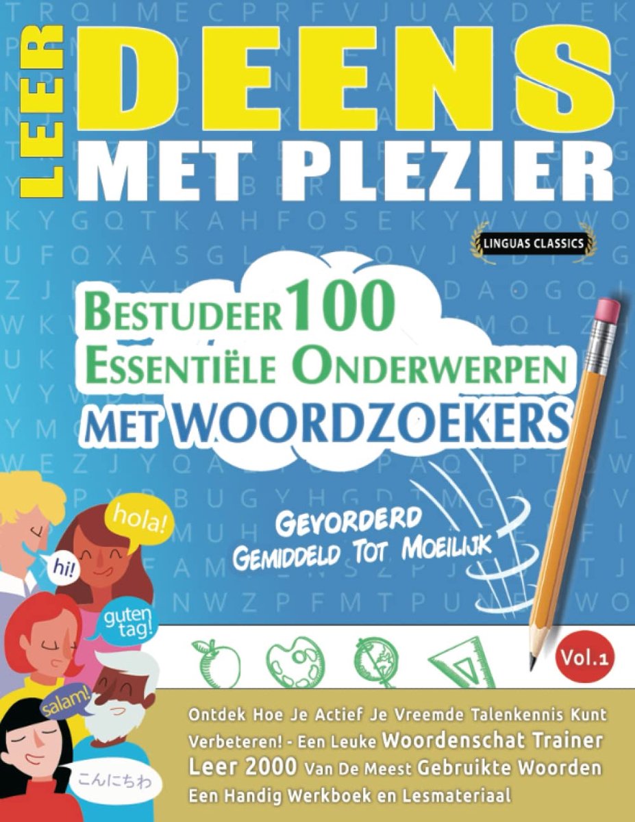 LEER DEENS MET PLEZIER - GEVORDERD: GEMIDDELD TOT MOEILIJK - BESTUDEER 100 ESSENTIËLE ONDERWERPEN MET WOORDZOEKERS - ShopVlot