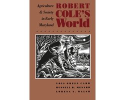 Published by the Omohundro Institute of Early American History and Culture and the University of North Carolina Press - Robert Cole's World
