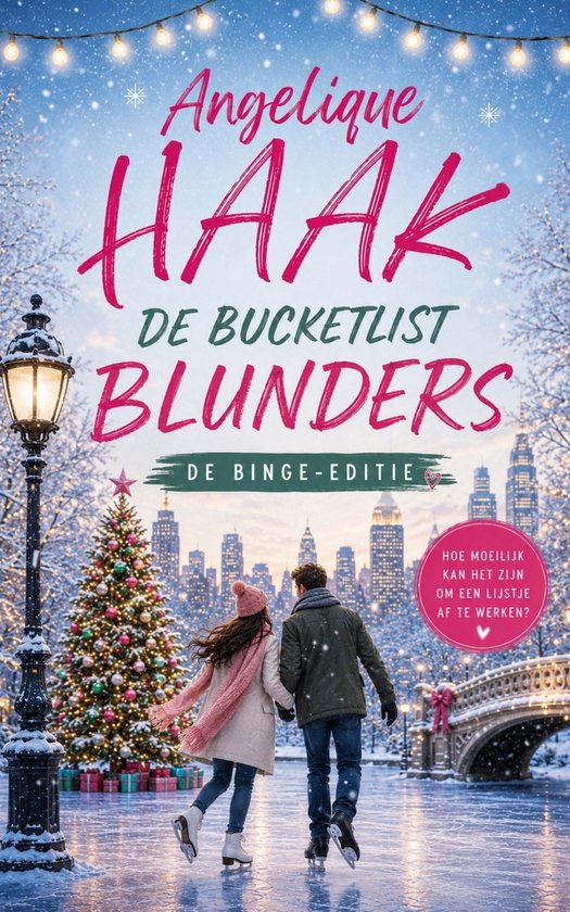 Boekomslag met Angelique Haak, De Bucketlist Blunders. Een koppel schaatst hand-in-hand op een ijsbaan met een versierde kerstboom en New Yorkse skyline.