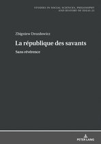 Studies in Social Sciences, Philosophy and History of Ideas 23 - La république des savants