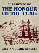 Classics To Go - The Honour of the Flag
