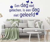 Muursticker Een Dag Niet Gelachen, Is Een Dag Niet Geleefd -  Donkerblauw -  160 x 92 cm  -  woonkamer  nederlandse teksten  alle - Muursticker4Sale